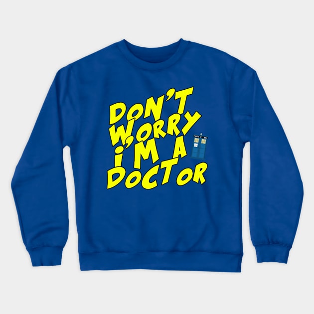 Don't Worry i'm a dogtor 3 Crewneck Sweatshirt by canmui